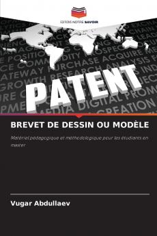 BREVET DE DESSIN OU MODÈLE
