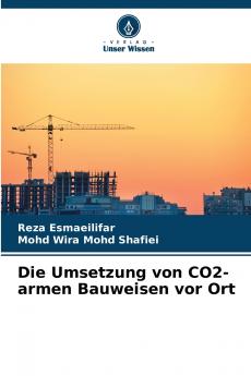 Die Umsetzung von CO2-armen Bauweisen vor Ort