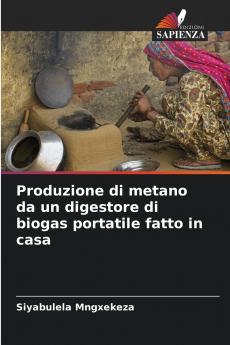 Produzione di metano da un digestore di biogas portatile fatto in casa