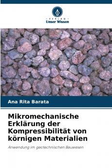 Mikromechanische Erklärung der Kompressibilität von körnigen Materialien