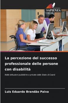 La percezione del successo professionale delle persone con disabilità