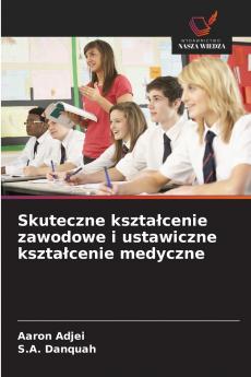 Skuteczne kształcenie zawodowe i ustawiczne kształcenie medyczne