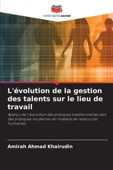 L'évolution de la gestion des talents sur le lieu de travail