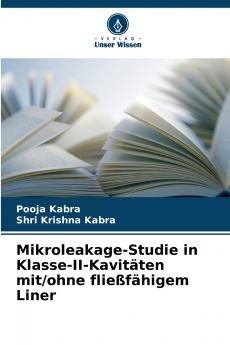 Mikroleakage-Studie in Klasse-II-Kavitäten mit/ohne fließfähigem Liner