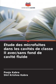 Étude des microfuites dans les cavités de classe II avec/sans fond de cavité fluide