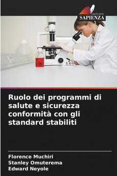 Ruolo dei programmi di salute e sicurezza conformità con gli standard stabiliti
