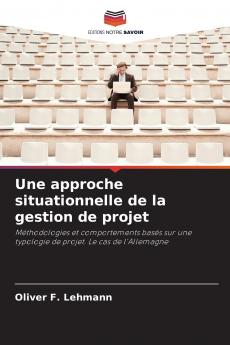Une approche situationnelle de la gestion de projet