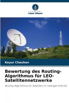 Bewertung des Routing-Algorithmus für LEO-Satellitennetzwerke