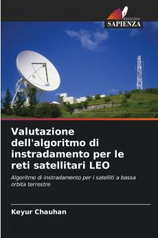 Valutazione dell'algoritmo di instradamento per le reti satellitari LEO