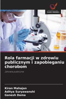 Rola farmacji w zdrowiu publicznym i zapobieganiu chorobom