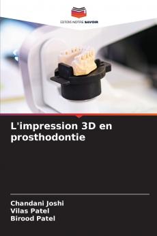 L'impression 3D en prosthodontie