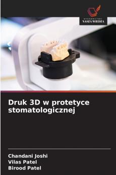 Druk 3D w protetyce stomatologicznej