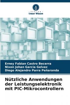 Nützliche Anwendungen der Leistungselektronik mit PIC-Mikrocontrollern