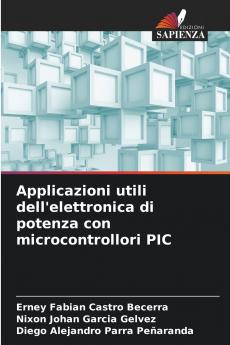Applicazioni utili dell'elettronica di potenza con microcontrollori PIC