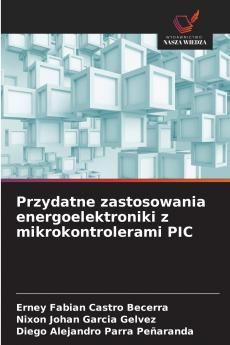 Przydatne zastosowania energoelektroniki z mikrokontrolerami PIC