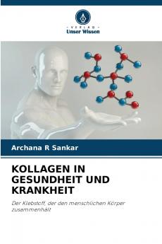 KOLLAGEN IN GESUNDHEIT UND KRANKHEIT