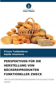 PERSPEKTIVEN FÜR DIE HERSTELLUNG VON BÄCKEREIPRODUKTEN FUNKTIONELLER ZWECK