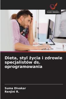 Dieta styl życia i zdrowie specjalistów ds. oprogramowania