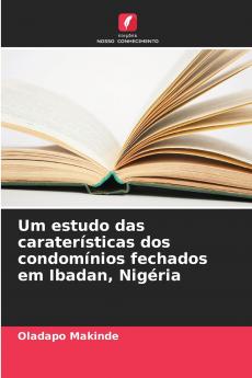 Um estudo das caraterísticas dos condomínios fechados em Ibadan Nigéria