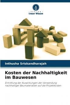 Kosten der Nachhaltigkeit im Bauwesen