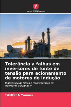 Tolerância a falhas em inversores de fonte de tensão para acionamento de motores de indução