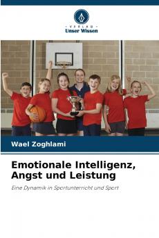 Emotionale Intelligenz Angst und Leistung