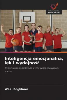 Inteligencja emocjonalna lęk i wydajność