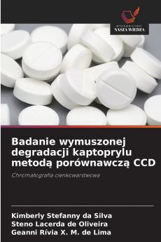 Badanie wymuszonej degradacji kaptoprylu metodą porównawczą CCD