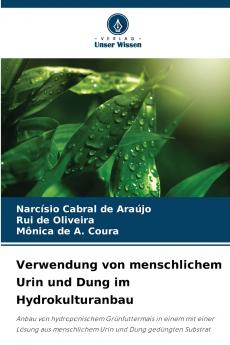 Verwendung von menschlichem Urin und Dung im Hydrokulturanbau