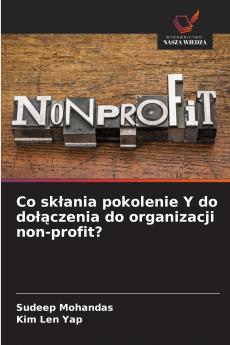 Co skłania pokolenie Y do dołączenia do organizacji non-profit?