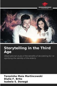 Storytelling in the Third Age
