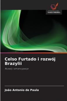 Celso Furtado i rozwój Brazylii