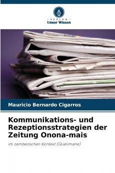Kommunikations- und Rezeptionsstrategien der Zeitung Onona-mais