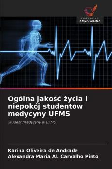 Ogólna jakość życia i niepokój studentów medycyny UFMS