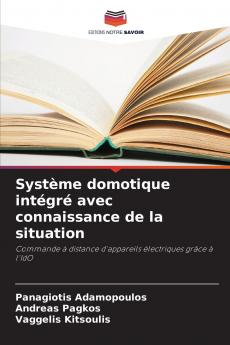 Système domotique intégré avec connaissance de la situation