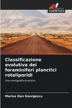 Classificazione evolutiva dei foraminiferi planctici rotaliporidi