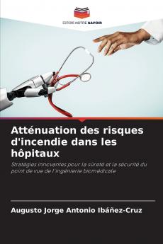 Atténuation des risques d'incendie dans les hôpitaux