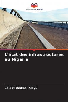 L'état des infrastructures au Nigeria