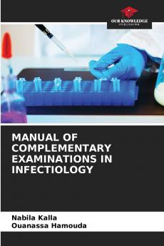 MANUAL OF COMPLEMENTARY EXAMINATIONS IN INFECTIOLOGY