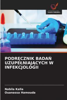 PODRĘCZNIK BADAŃ UZUPEŁNIAJĄCYCH W INFEKCJOLOGII