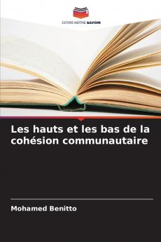 Les hauts et les bas de la cohésion communautaire