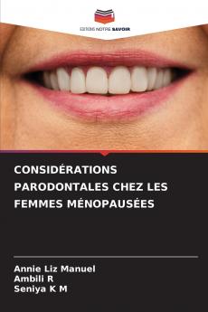 CONSIDÉRATIONS PARODONTALES CHEZ LES FEMMES MÉNOPAUSÉES