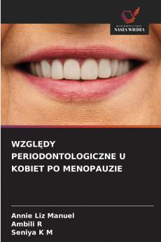 WZGLĘDY PERIODONTOLOGICZNE U KOBIET PO MENOPAUZIE