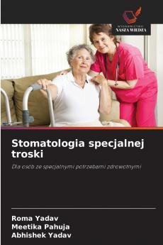 Stomatologia specjalnej troski