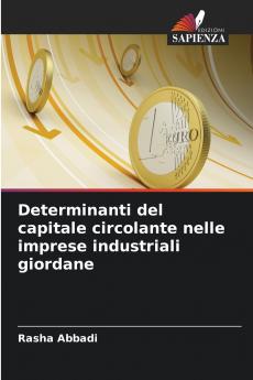 Determinanti del capitale circolante nelle imprese industriali giordane