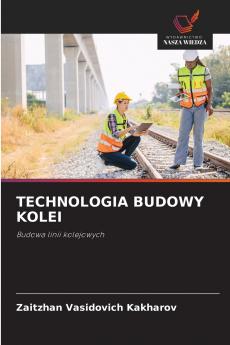 TECHNOLOGIA BUDOWY KOLEI