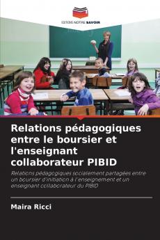 Relations pédagogiques entre le boursier et l'enseignant collaborateur PIBID