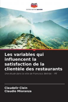 Les variables qui influencent la satisfaction de la clientèle des restaurants