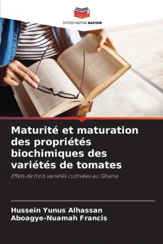 Maturité et maturation des propriétés biochimiques des variétés de tomates
