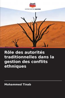 Rôle des autorités traditionnelles dans la gestion des conflits ethniques